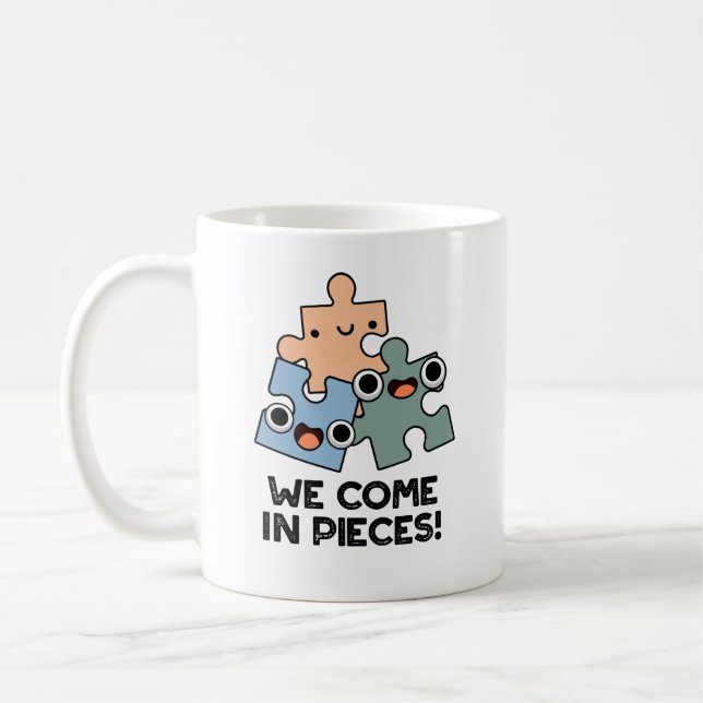 Mug Nous Venons En Pièces Drôle Jigsaw Pun (Gauche)