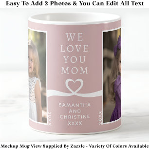 Mug Nous vous aimons Maman 2 Photo personnalisé Rose M