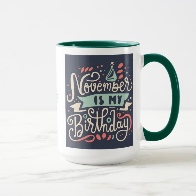 Mug Novembre est Mon Anniversaire Typographie Illustra (Droite)