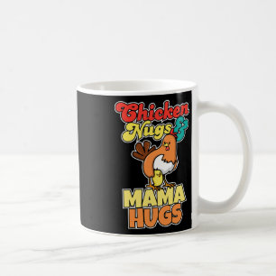 Mug Nuggets de poulet et câlins de maman, drôle de fêt
