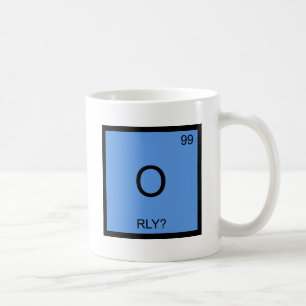 Mug O - RLY ? T-shirt de Meme de symbole d'élément d