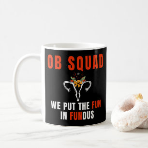Mug OB Infirmière Escadron Obstétrique Cadeaux d'infir
