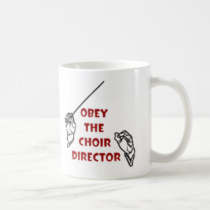 Mug Obéissez le directeur de choeur