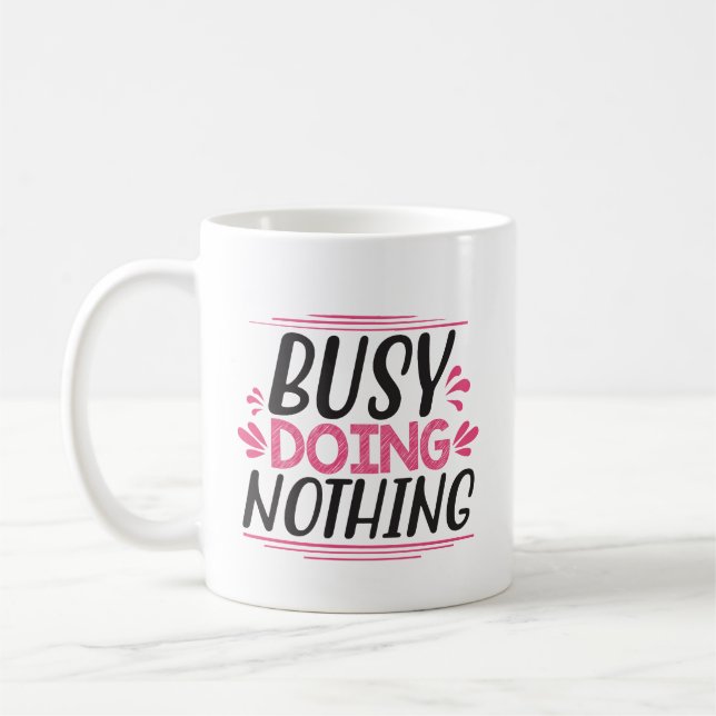 Mug Occupé Ne Rien Faire (Gauche)