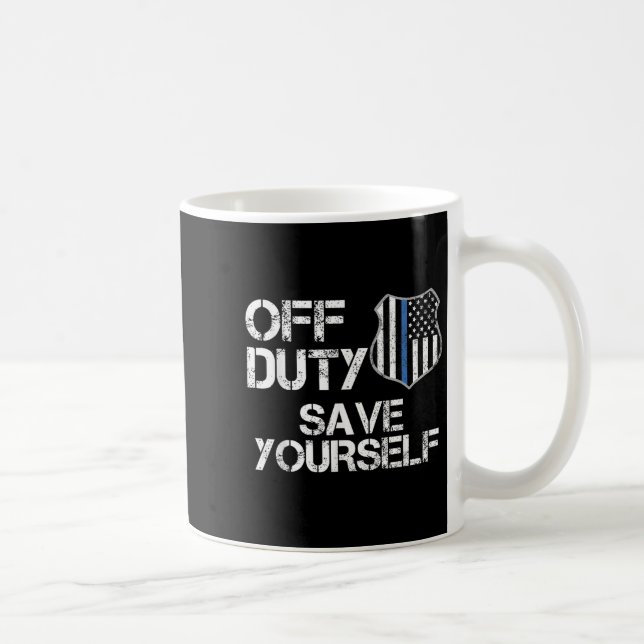 Mug Off Duty Save Yourself Funny Lice Blue Line Gift  (Droite)
