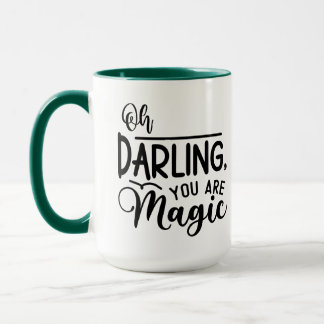 Mug Oh Chérie, Tu Es Magique