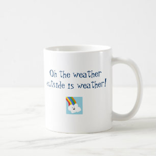 Mug Oh l'extérieur de temps est temps