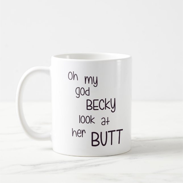 Mug Oh mon regard de Becky de Dieu à son bout (Gauche)