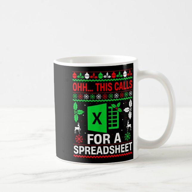 Mug Oh This Calls For A Spreadsheet Christmas Sweater  (Droite)