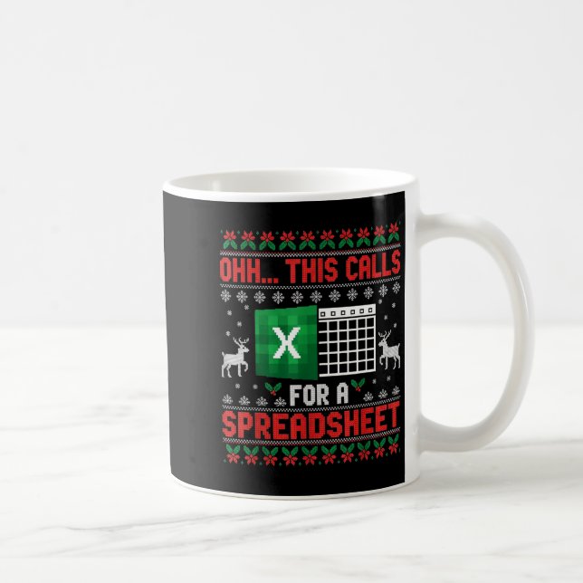 Mug Oh This Calls For A Spreadsheet Christmas Sweater  (Droite)