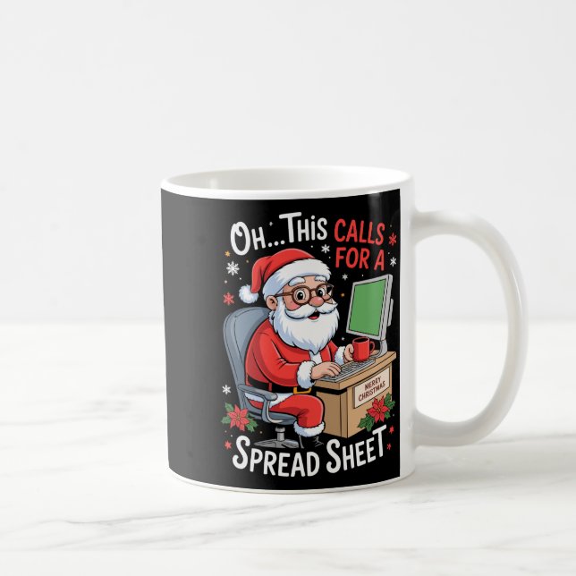 Mug Oh This Calls For A Spreadsheet Santa Excel Funny  (Droite)