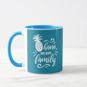 MUG OHANA SIGNIFIE LA CITATION FAMILIALE