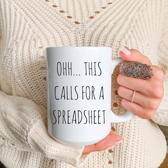 Mug Ohh Ceci demande un tableur comptable amusant (Ohh This Calls for a Spreadsheet Funny Accountant Coffee Mug)