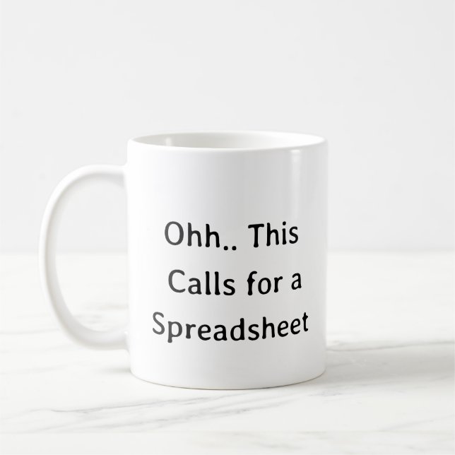 Mug Ohh cela nécessite une feuille de calcul, Cadeau p (Gauche)