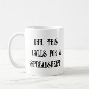 Mug Ohh Cela Nécessite une Feuille de Calcul, Drôle Pa