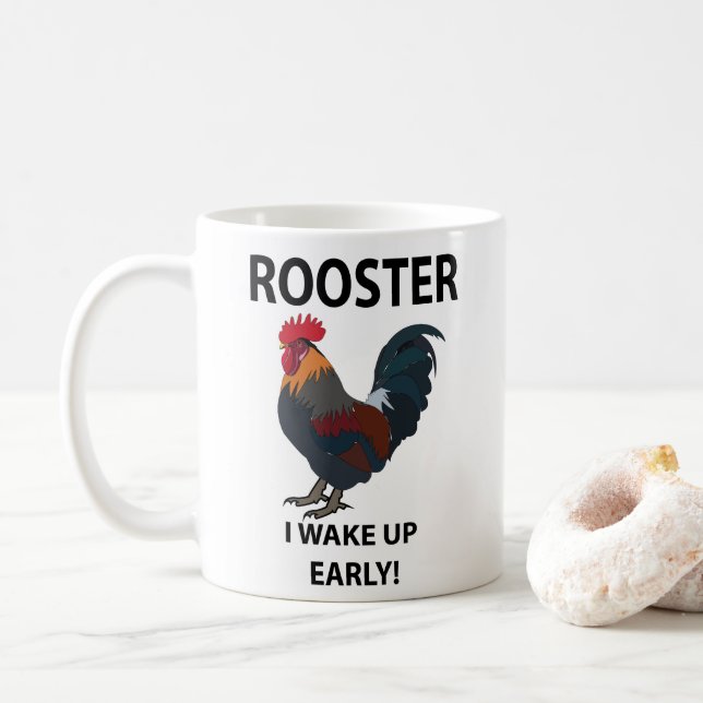Mug Oiseau de coq Je Me Réveille Un Rooster Drôle (Avec donut)