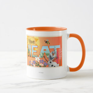 Mug Olaf   I Love the Heat and Sunshine