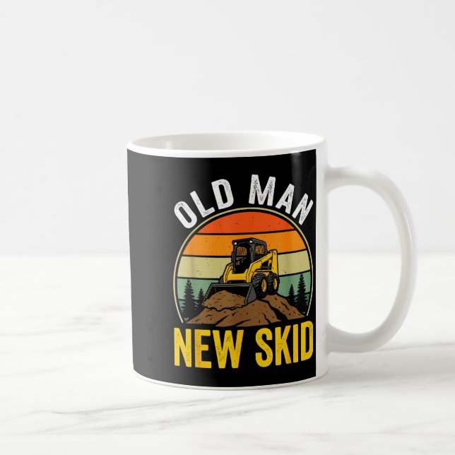 Mug Old Man New Skid Funny Skid Steer Operator  (Droite)