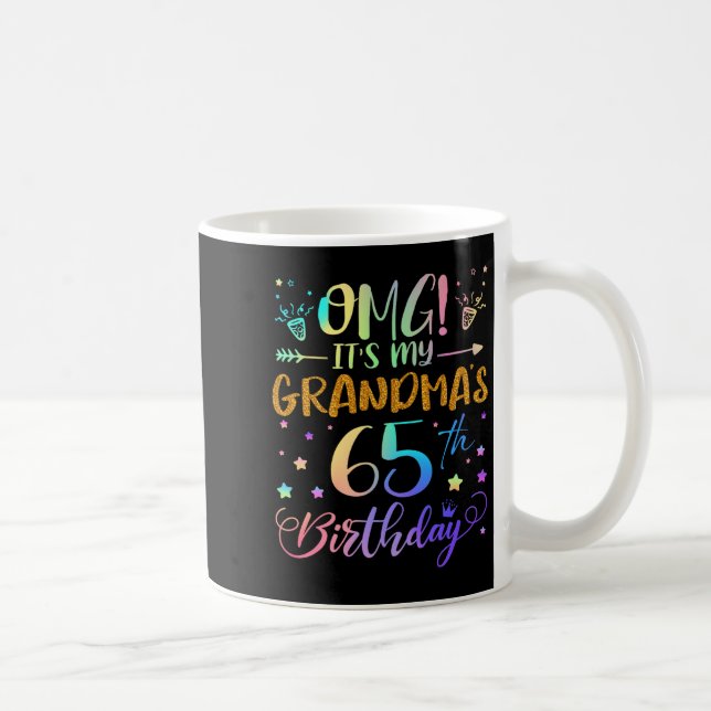 Mug Omg Its My Grandmas 65th Birthday Sweet 65 Years O (Droite)
