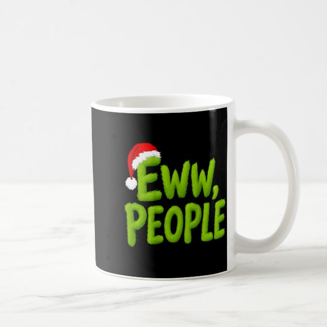 Mug On Back Eww People Santa Hat Green Funny Christmas (Droite)
