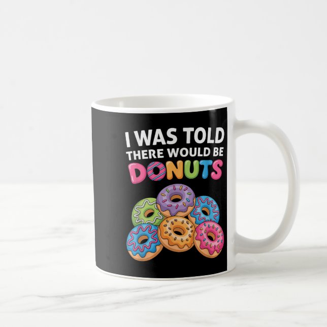 Mug On M'A Dit Qu'Il Y Aurait Une Partie Doughnut Amus (Droite)