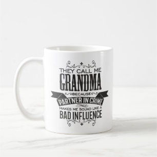Mug On m'appelle grand-mère parce qu'elle est partenai