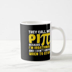 Mug On M'Appelle Pi Parce Que Je Suis Irrationnel De R