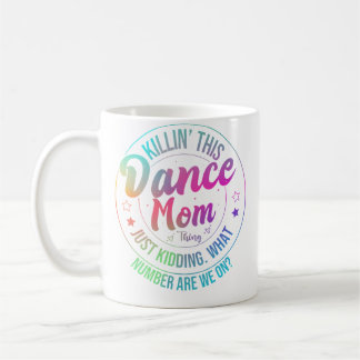 Mug On Tue cette histoire de maman de danseuse, où en