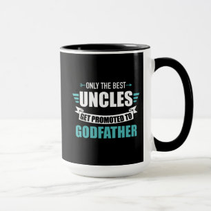 Mug Only best uncles get promoted to godfather
