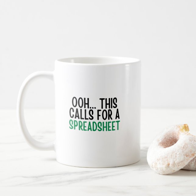 Mug Ooh.This Calls For A spreadsheet, Funny Accounting (Avec donut)