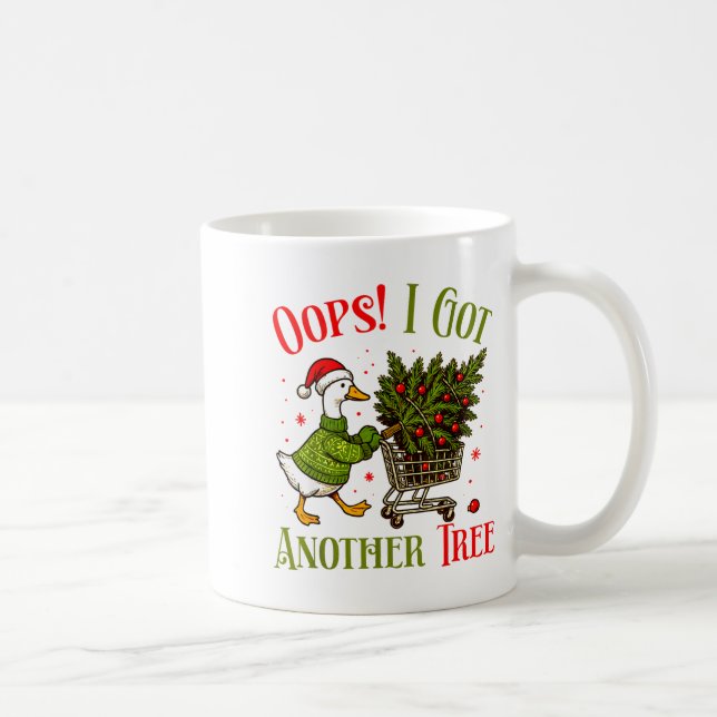 Mug Oops I Got Another Tree Funny Christmas Goose Retr (Droite)