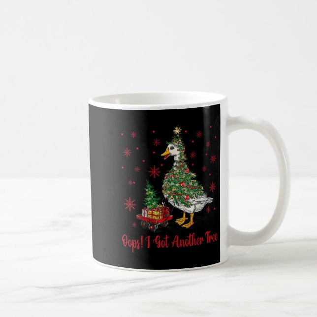 Mug Oops I Got Another Tree Merry Goosemas Silly Goose (Droite)