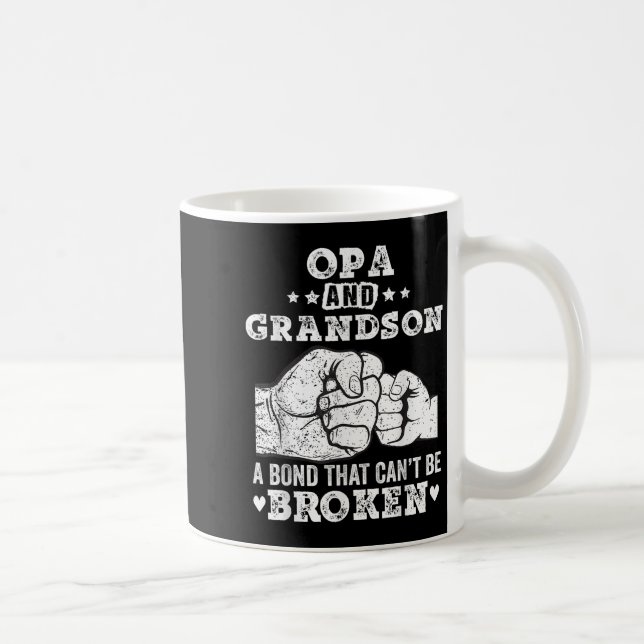 Mug Opa And Grandson A Bond That Cant Be Broken Grandp (Droite)