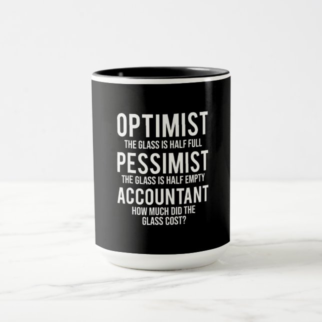 Mug Optimist Pessimist Comptable Costume de verre cade (Centre)