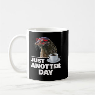Mug Otter drôle Juste Anotter Day Otters Lover Otter C
