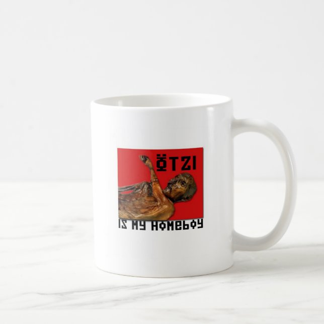 Mug Otzi est mon Homeboy (Droite)