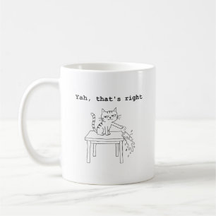 Mug Ouais, c'est vrai, attitude de chat