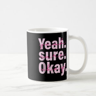 Mug Ouais Su-re Ok-ay Wes-tern Cow girl Pour Hommes Fe