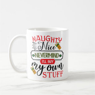 Mug Oublie Méchant Gentil Je M'achèterai Mes Affaires