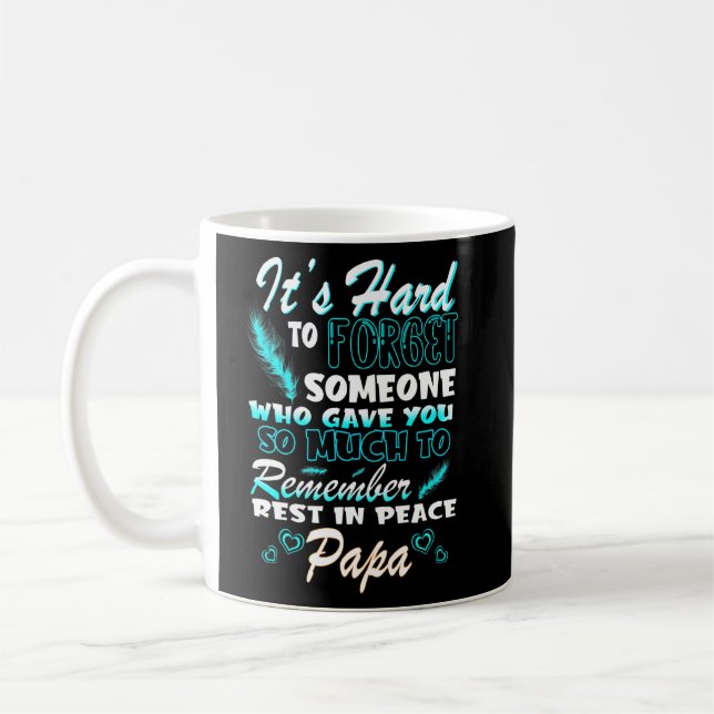 Mug Oublier Quelqu'Un Qui Vous A Donné Tant De Souveni (Gauche)