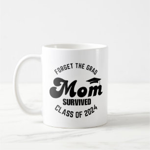 Mug Oubliez la mère âgée a survécu à la classe de 2024
