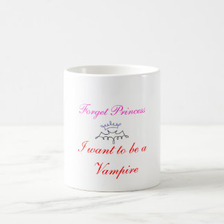 Mug oubliez la princesse que je veux être un vampire