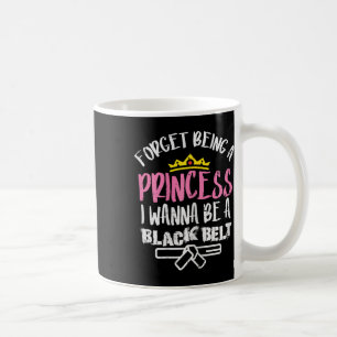 Mug Oubliez Princesse Je Veux Être Black Belt Karate T