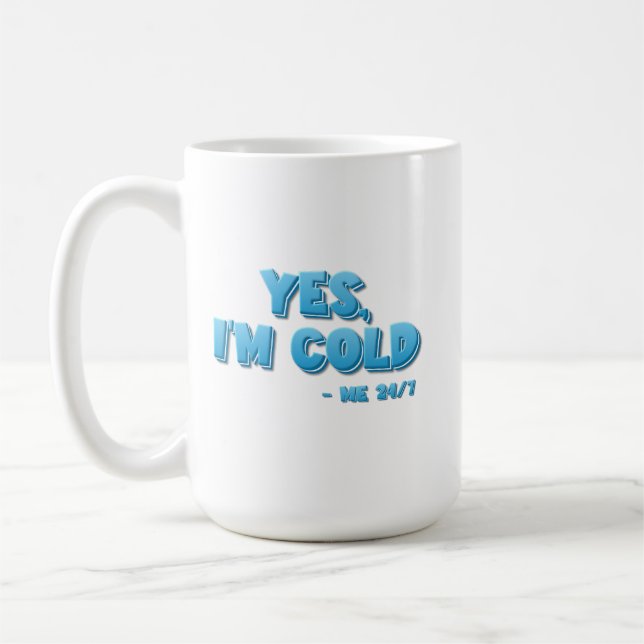 Mug Oui, j’ai froid - Moi 24/7 (Gauche)