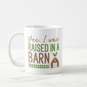 Mug Oui, J'Ai Été Élevé Dans Une Grange