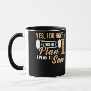 Mug Oui J'Ai Un Régime De Retraite Que Je Prévois De C