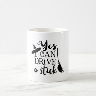 Mug Oui Je Peux Conduire Un Bâton Halloween Drôle Sorc