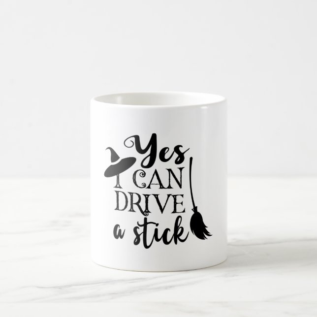 Mug Oui Je Peux Conduire Un Bâton Halloween Drôle Sorc (Centre)