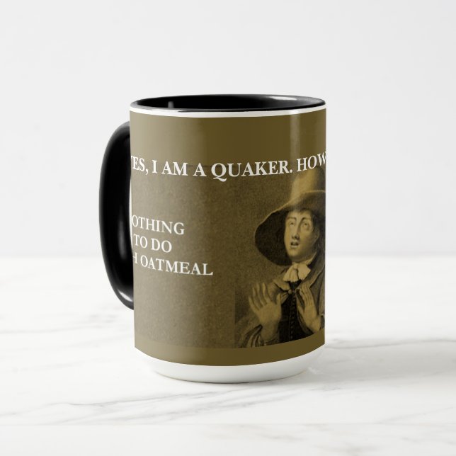 Mug Oui, je suis Quaker, cependant... (Devant gauche)