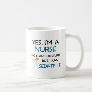 Mug OUI, je suis UNE INFIRMIÈRE - NE PEUT PAS FIXER